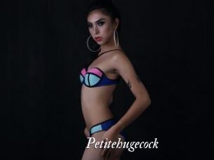 Petitehugecock