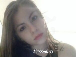 Pukkadirty