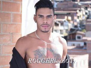 ROGGERbadBOYx