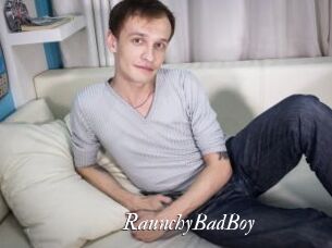 RaunchyBadBoy