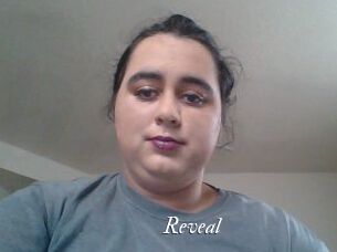 Reveal