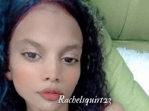 Rachelsquirt23