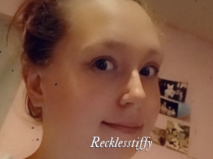 Recklesstiffy