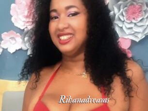 Rihanadreams