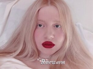 Rosewarm