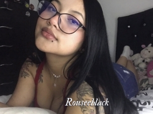 Rouseeblack
