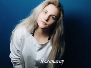 Roxanaray