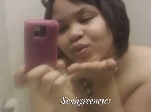 Sexiigreeneyes