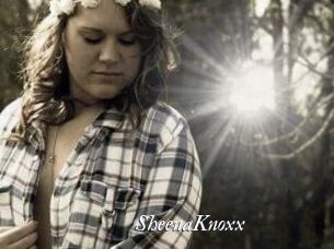 SheenaKnoxx