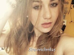 Shweetcheek25