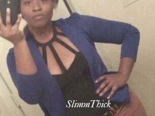 SlimmThick