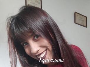 Squirtnana