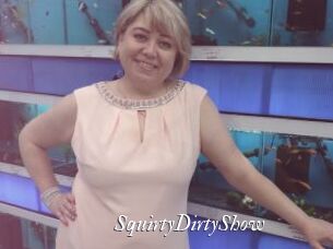 SquirtyDirtyShow