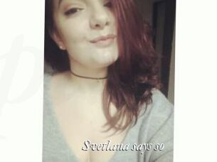 Svetlana_says_so
