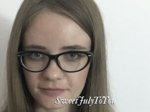 SweetJulyToYou