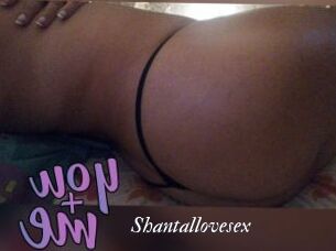 Shantallovesex