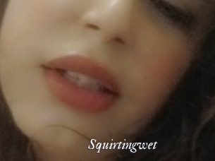 Squirtingwet