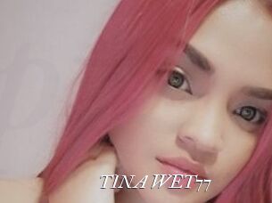 TINA_WET77