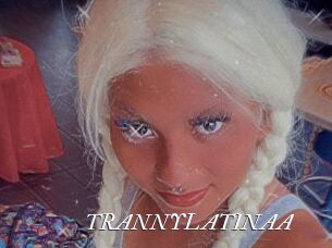 TRANNYLATINAA