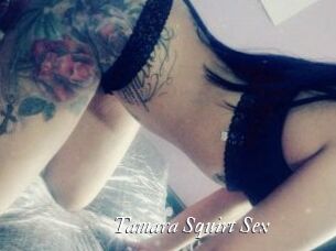Tamara_Squirt_Sex