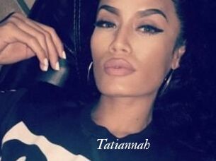 Tatiannah