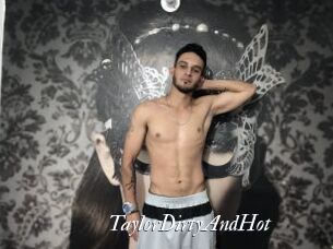 TaylorDirtyAndHot