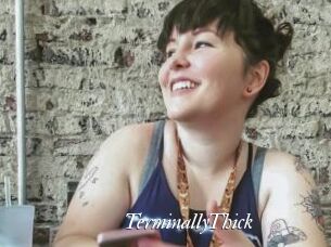 TerminallyThick