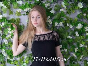 TheWorldIsYour