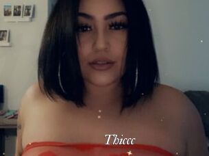 Thiccc