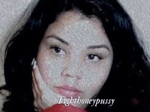 Tighthoneypussy
