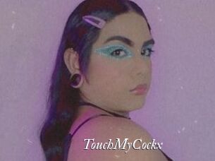 TouchMyCockx
