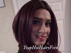 TrapHotHaleyForu