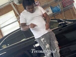 Tresmashgood