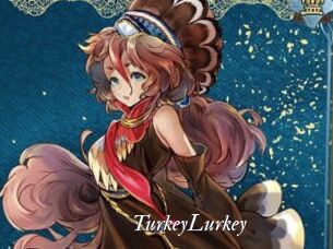 TurkeyLurkey