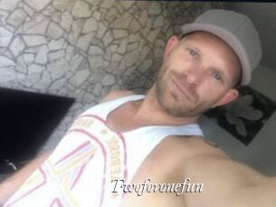 Twoforonefun