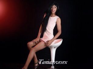 Tanialovesex