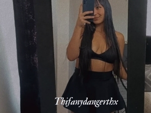 Thifanydangerthx