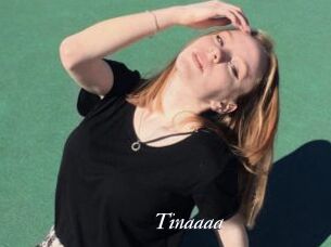 Tinaaaa