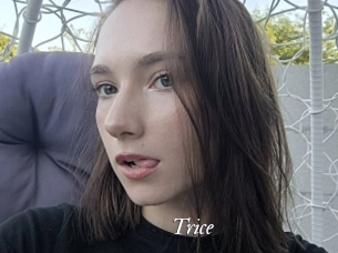 Trice