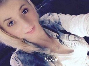 Trixiie