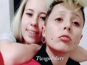 Twogirlsdirty