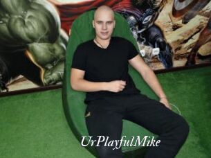 UrPlayfulMike