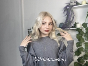 Udeladunaway