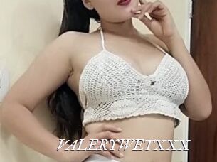 VALERYWETXXX
