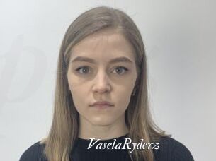 VaselaRyderz
