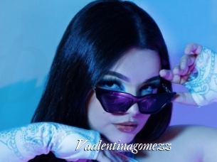 Vaalentinagomezz