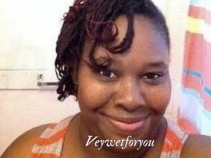 Veywetforyou