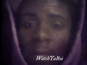 WatchYaBoi