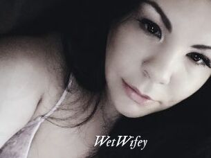 WetWifey