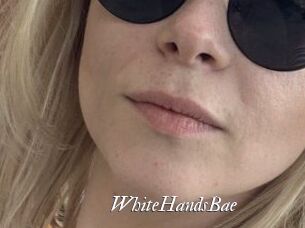WhiteHandsBae
